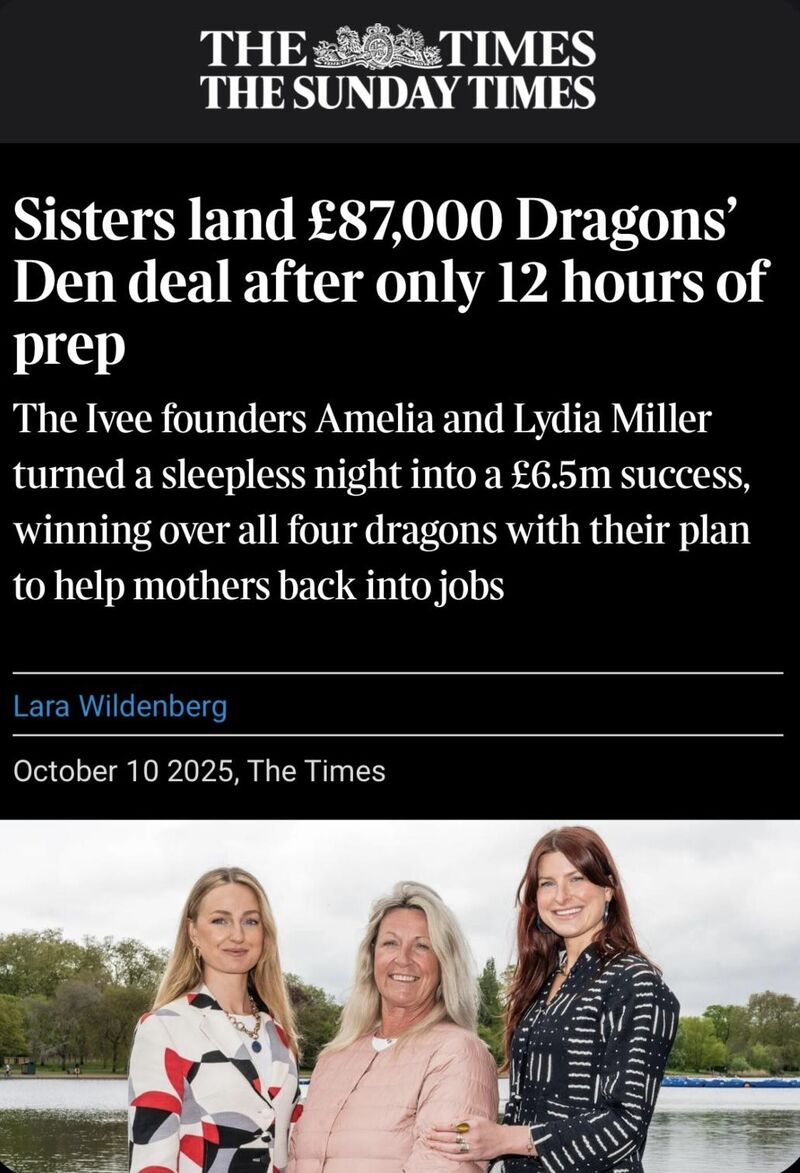 The Sunday Times - Sisters land £87,000 Dragons' Den deal after only 12 hours of prep